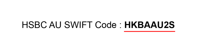  Example of HSBC AU SWIFT Code is HKBAAU2S